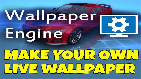 wallpaper engine tutorial|create your own wallpaper.